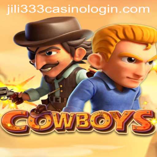 Explore the World of COWBOYS: A Thrilling Journey with Jili333 Casino Login